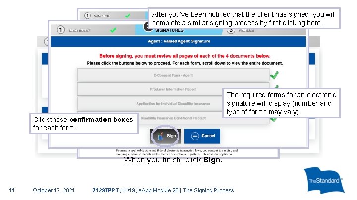 After you’ve been notified that the client has signed, you will complete a similar