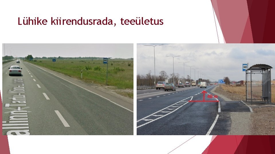 Lühike kiirendusrada, teeületus 