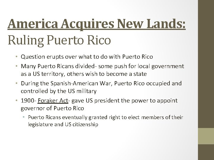 America Acquires New Lands: Ruling Puerto Rico • Question erupts over what to do