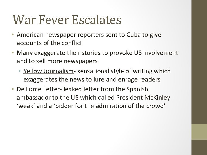 War Fever Escalates • American newspaper reporters sent to Cuba to give accounts of