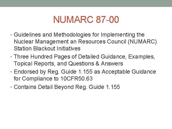 NUMARC 87 -00 • Guidelines and Methodologies for Implementing the Nuclear Management an Resources