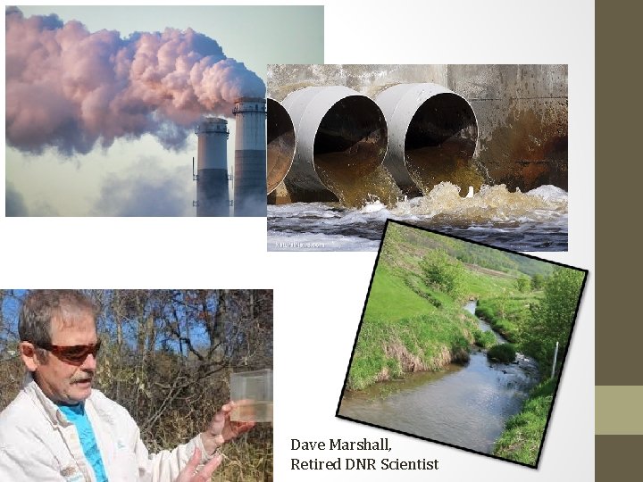 Dave Marshall, Retired DNR Scientist 