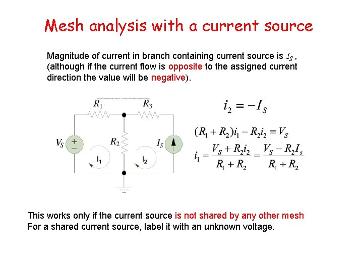 Mesh analysis with a current source Magnitude of current in branch containing current source