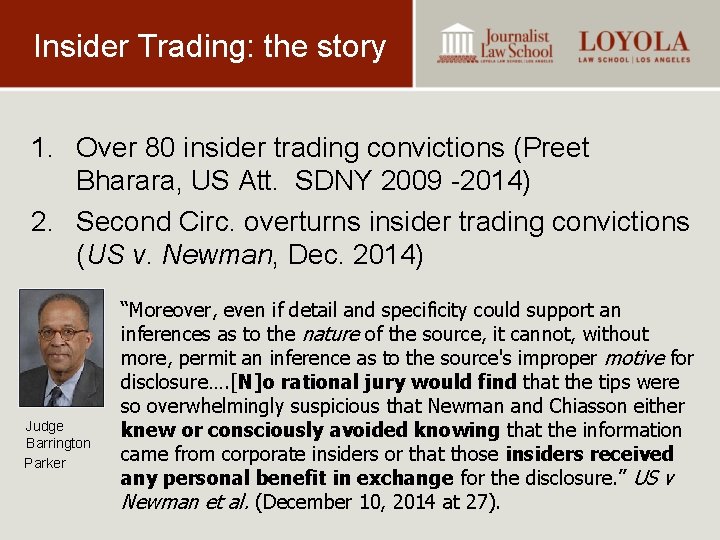 Insider Trading: the story 1. Over 80 insider trading convictions (Preet Bharara, US Att.