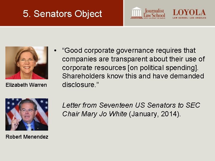 5. Senators Object Elizabeth Warren • “Good corporate governance requires that companies are transparent