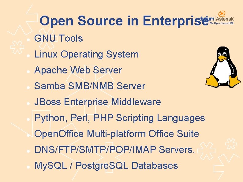 Open Source in Enterprise GNU Tools Linux Operating System Apache Web Server Samba SMB/NMB