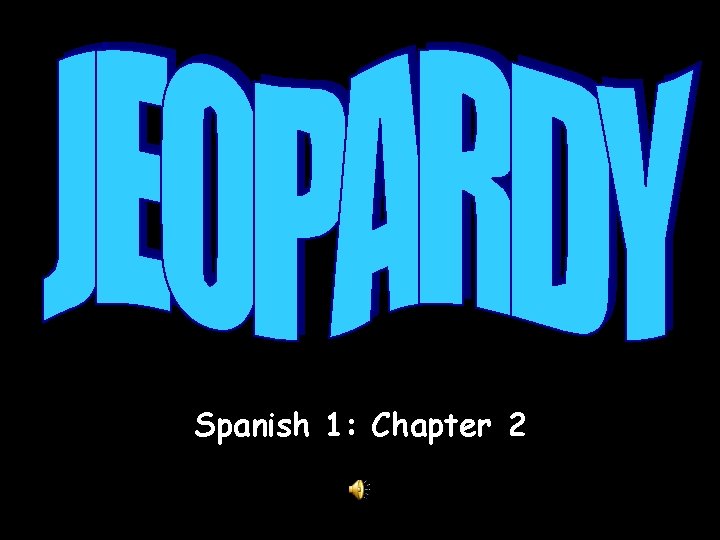 M Spanish 1: Chapter 2 