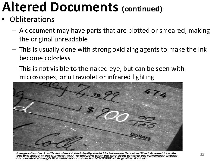 Altered Documents (continued) • Obliterations – A document may have parts that are blotted