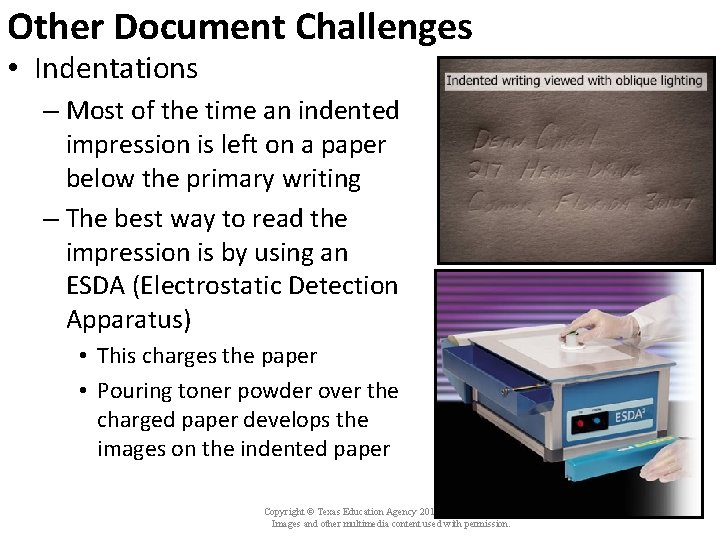 Other Document Challenges • Indentations – Most of the time an indented impression is