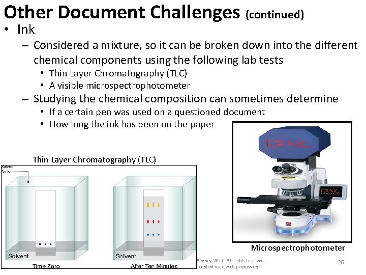 Other Document Challenges (continued) • Ink – Considered a mixture, so it can be