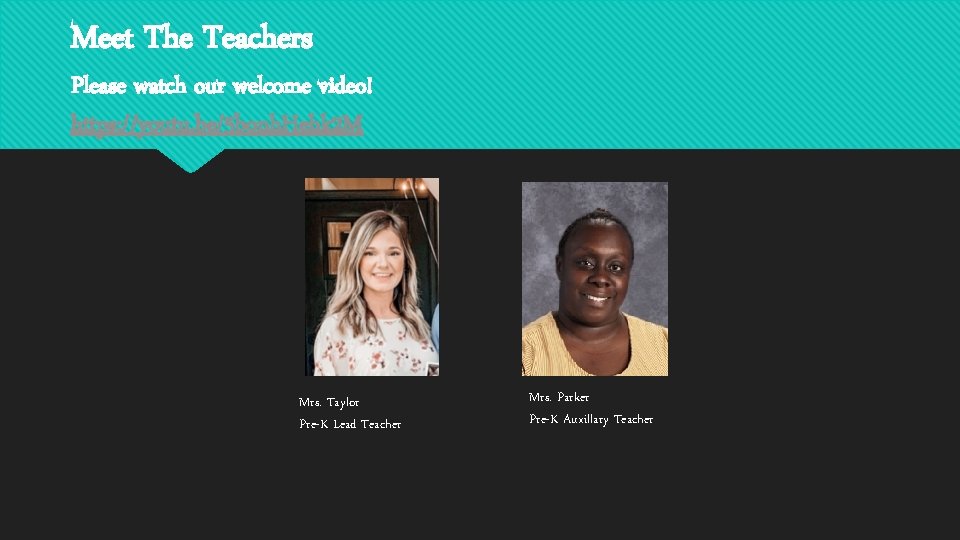 Meet The Teachers Please watch our welcome video! https: //youtu. be/5 bonh. Hehk 2