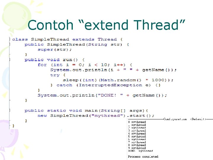 Contoh “extend Thread” 