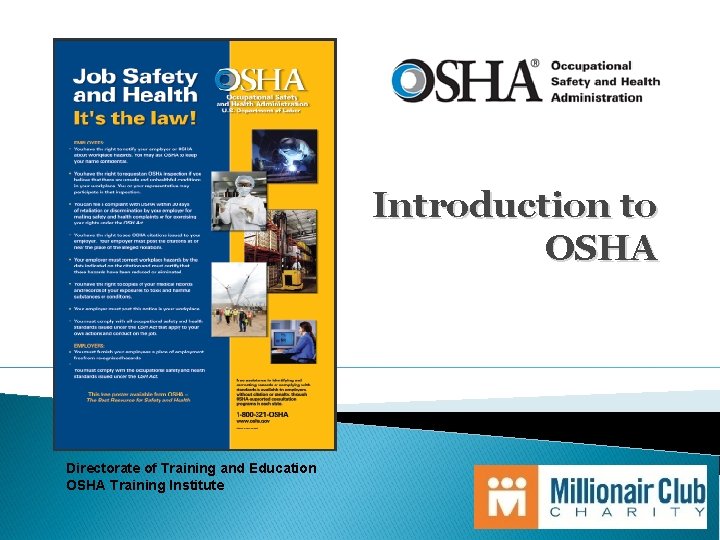 Introduction to OSHA Directorate of Training and Education OSHA Training Institute 