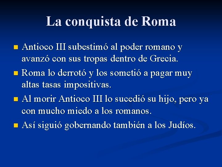 La conquista de Roma Antioco III subestimó al poder romano y avanzó con sus