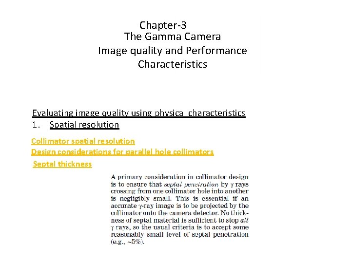 Chapter-3 The Gamma Camera Image quality and Performance Characteristics Evaluating image quality using physical