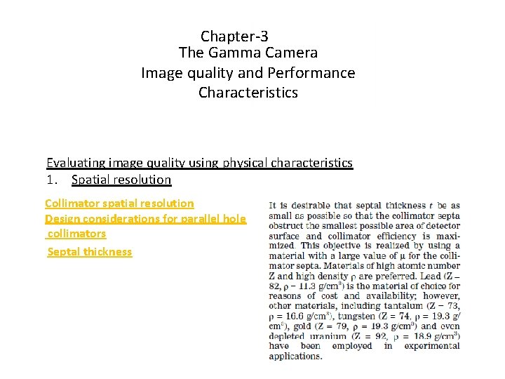 Chapter-3 The Gamma Camera Image quality and Performance Characteristics Evaluating image quality using physical