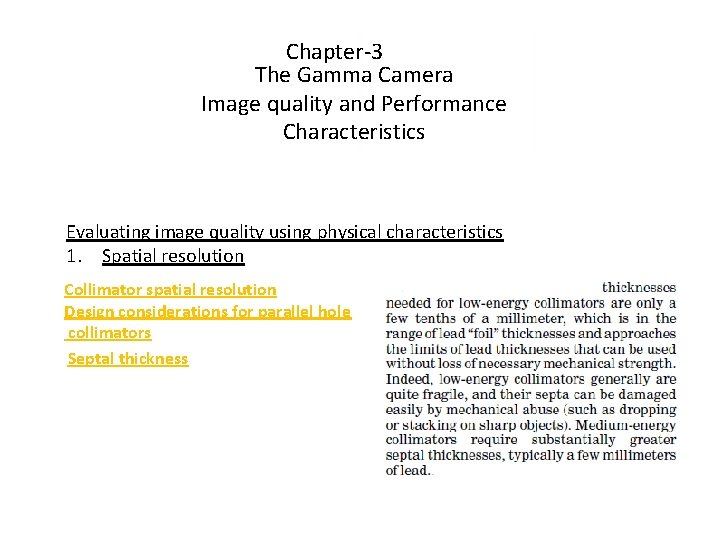 Chapter-3 The Gamma Camera Image quality and Performance Characteristics Evaluating image quality using physical