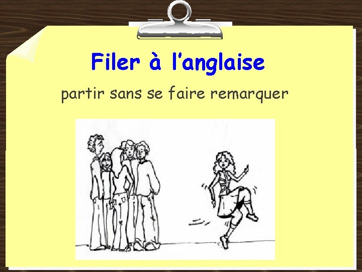 Filer à l’anglaise partir sans se faire remarquer 