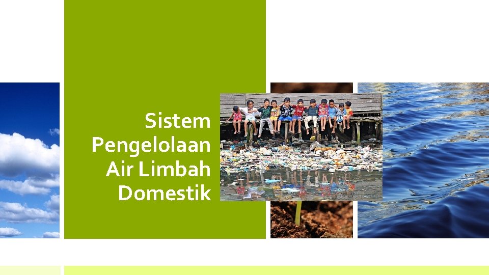 Sistem Pengelolaan Air Limbah Domestik 