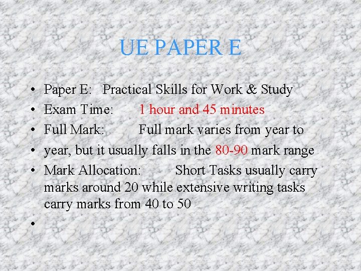 UE PAPER E • • • Paper E: Practical Skills for Work & Study