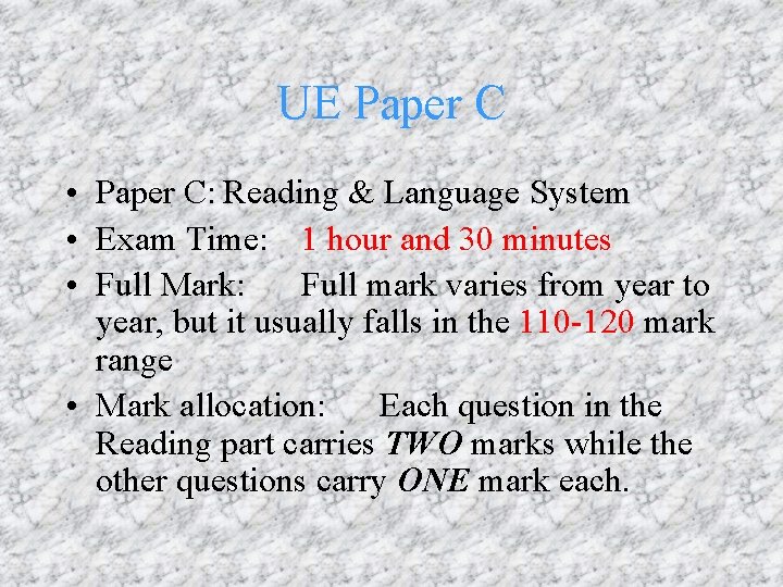 UE Paper C • Paper C: Reading & Language System • Exam Time: 1