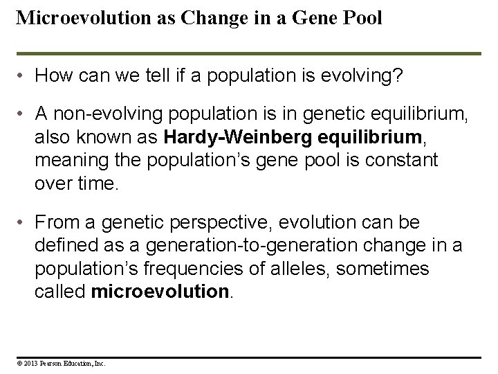 Microevolution as Change in a Gene Pool • How can we tell if a