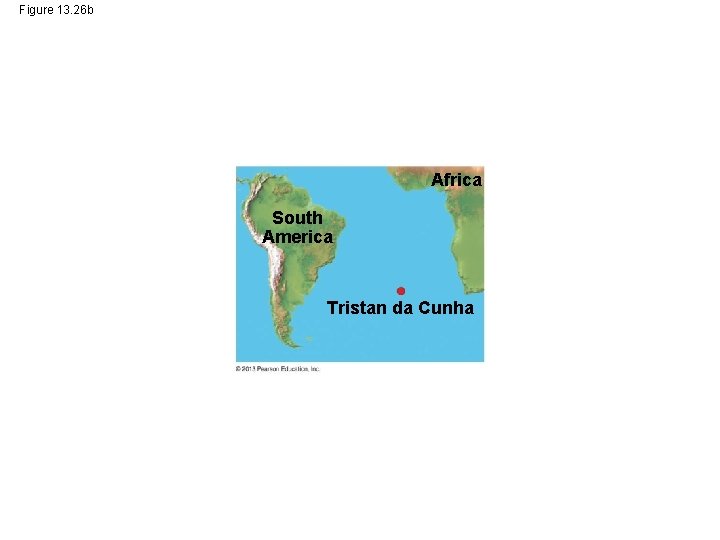 Figure 13. 26 b Africa South America Tristan da Cunha 