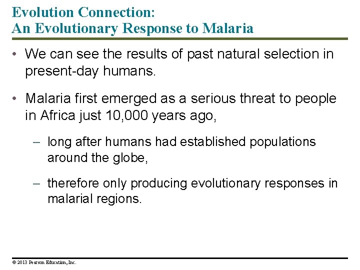 Evolution Connection: An Evolutionary Response to Malaria • We can see the results of