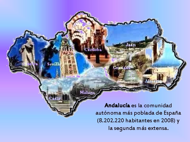 Andalucía es la comunidad autónoma más poblada de España (8. 202. 220 habitantes en