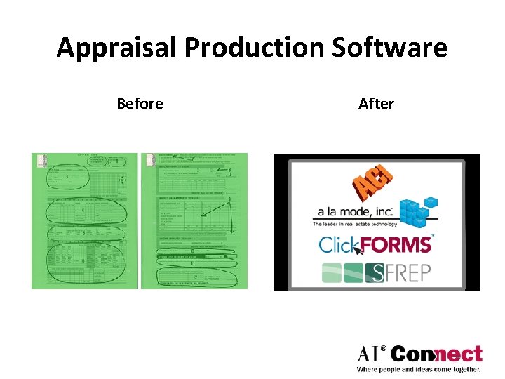 Appraisal Production Software Before After 