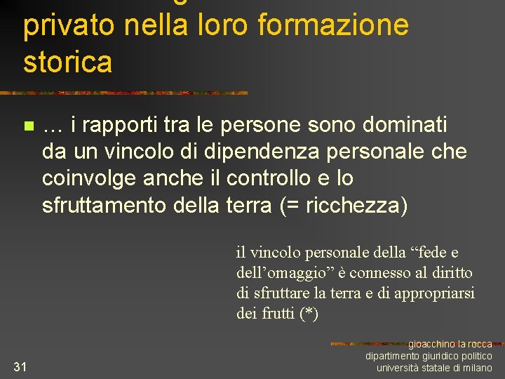 privato nella loro formazione storica n … i rapporti tra le persone sono dominati