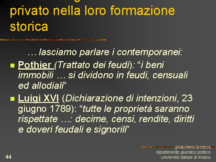 privato nella loro formazione storica n n 44 … lasciamo parlare i contemporanei: Pothier