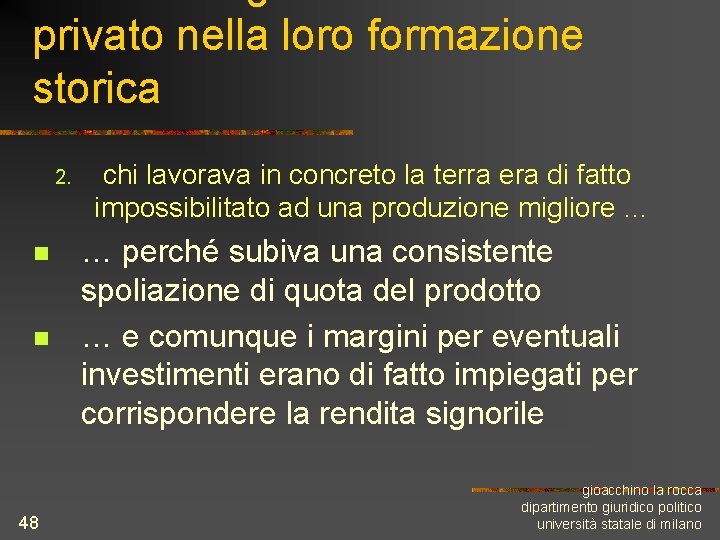privato nella loro formazione storica 2. n n 48 chi lavorava in concreto la