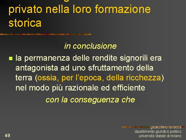 privato nella loro formazione storica n 49 in conclusione la permanenza delle rendite signorili