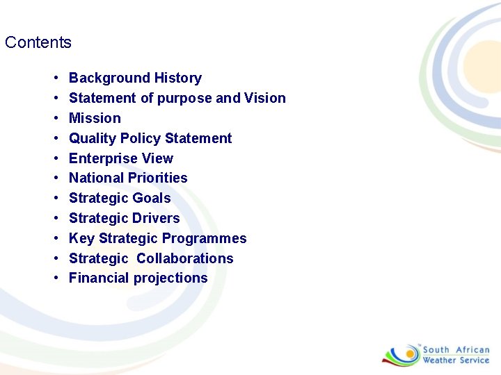 Contents • • • Background History Statement of purpose and Vision Mission Quality Policy