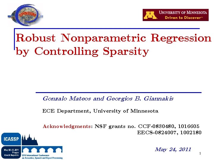 Robust Nonparametric Regression by Controlling Sparsity Gonzalo Mateos and Georgios B. Giannakis ECE Department,