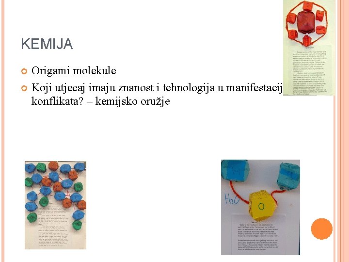 KEMIJA Origami molekule Koji utjecaj imaju znanost i tehnologija u manifestaciji konflikata? – kemijsko