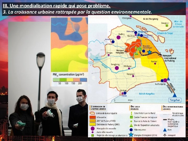 III. Une mondialisation rapide qui pose problème. 3. La croissance urbaine rattrapée par la