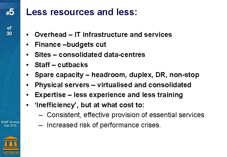 # 5 of 30 Capacity Management for Virtual Systems it. SMF Norway Master Sep