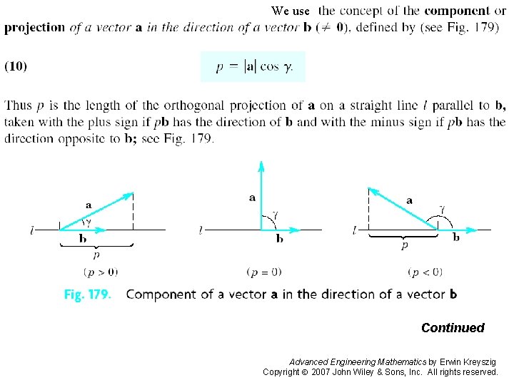 We use Page 374 a Continued Advanced Engineering Mathematics by Erwin Kreyszig Copyright 2007