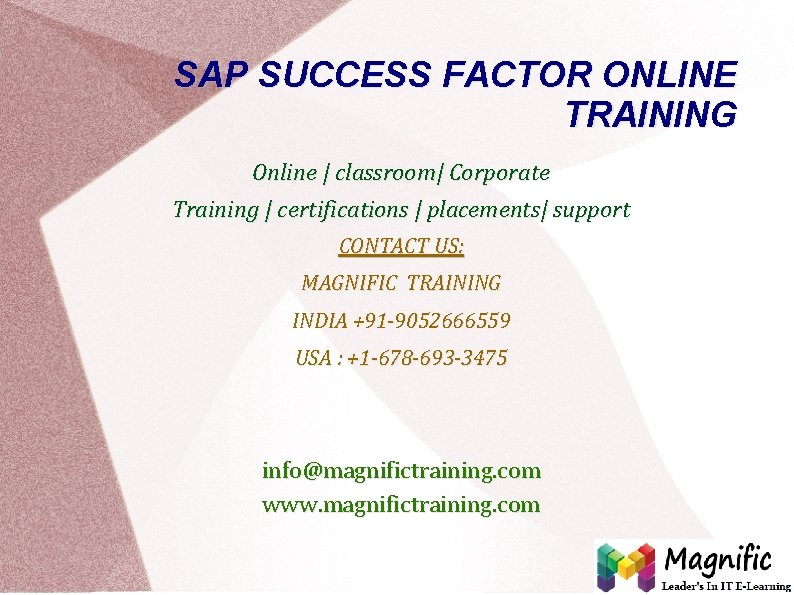 SAP SUCCESS FACTOR ONLINE TRAINING Online | classroom| Corporate Training | certifications | placements|