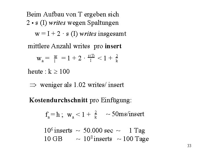 Beim Aufbau von T ergeben sich 2 • s (I) writes wegen Spaltungen w