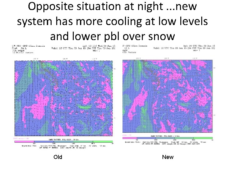 Opposite situation at night. . . new system has more cooling at low levels