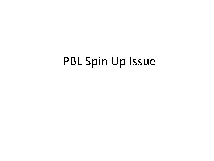 PBL Spin Up Issue 