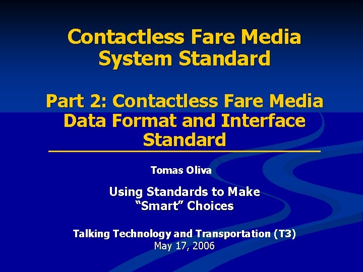 Contactless Fare Media System Standard Part 2: Contactless Fare Media Data Format and Interface