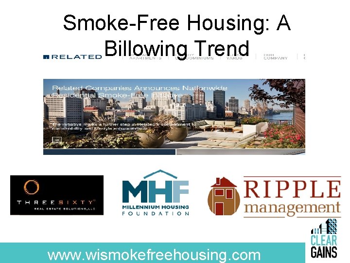 Smoke-Free Housing: A Billowing Trend www. wismokefreehousing. com 