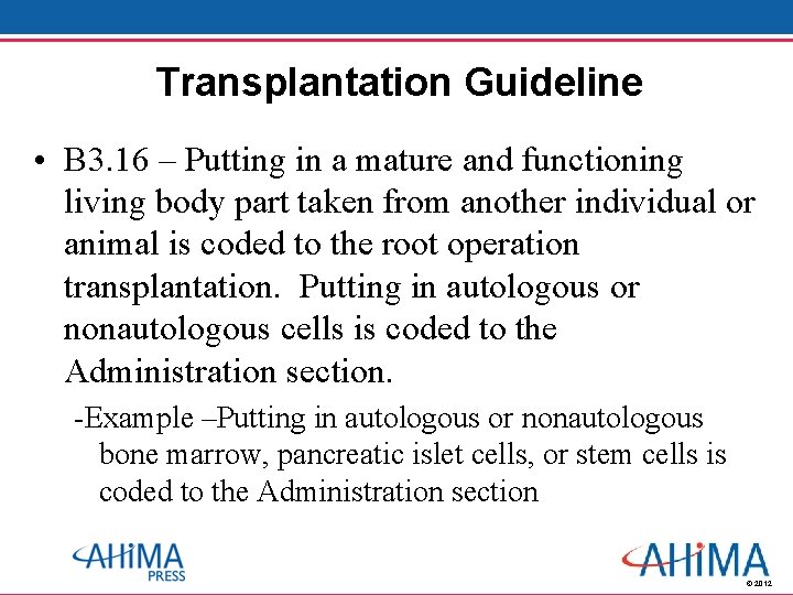 Transplantation Guideline • B 3. 16 – Putting in a mature and functioning living