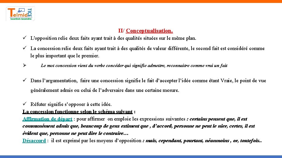 II/ Conceptualisation. L'opposition relie deux faits ayant trait à des qualités situées sur le