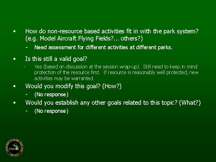 § How do non-resource based activities fit in with the park system? (e. g.