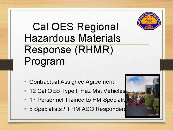 Cal OES Regional Hazardous Materials Response (RHMR) Program • • Contractual Assignee Agreement 12